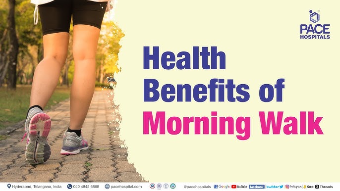 The 8 Best Benefits of Morning Walks