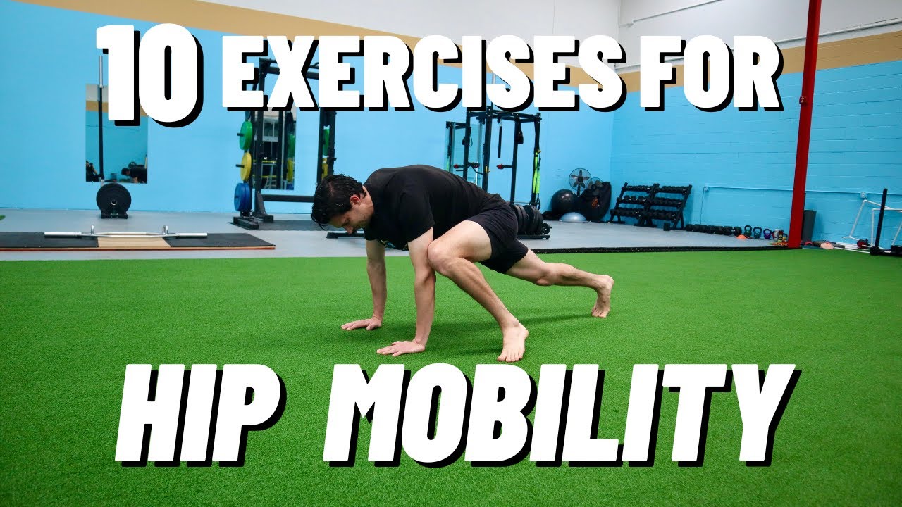 10 Best Hip Mobility Stretches